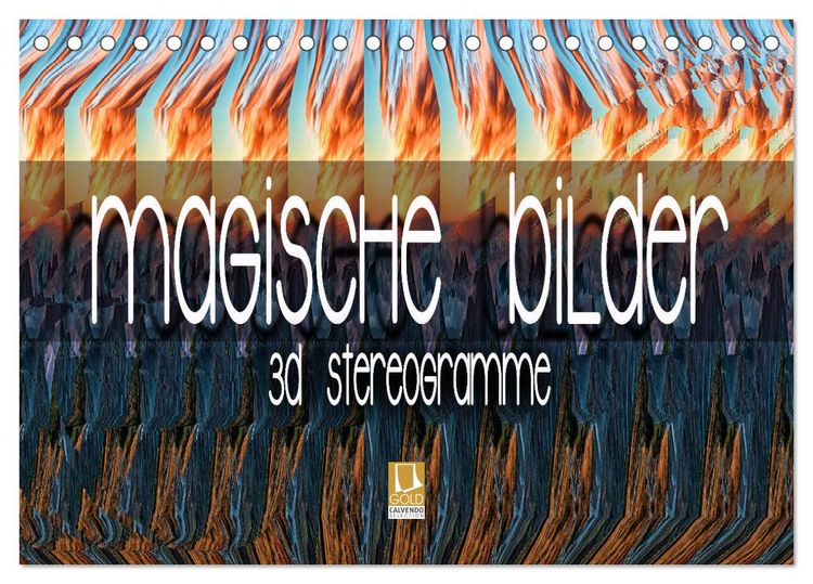 Produktbild: Magische Bilder - 3D Stereogramme (Tischkalender 2026 DIN A5 quer), CALVENDO Monatskalender