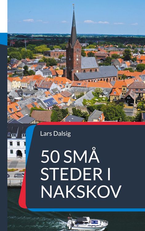 Produktbild: 50 sm&aring; steder i Nakskov