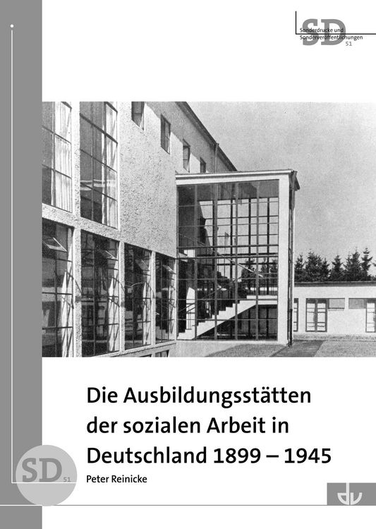 Produktbild: Die Ausbildungsst&auml;tten der sozialen Arbeit in Deutschland 1899-1945