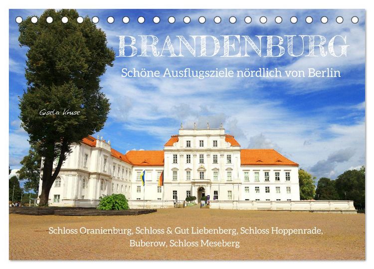 Produktbild: Brandenburg - Sch&ouml;ne Ausflugsziele n&ouml;rdlich von Berlin (Tischkalender 2026 DIN A5 quer), CALVENDO Monatskalender