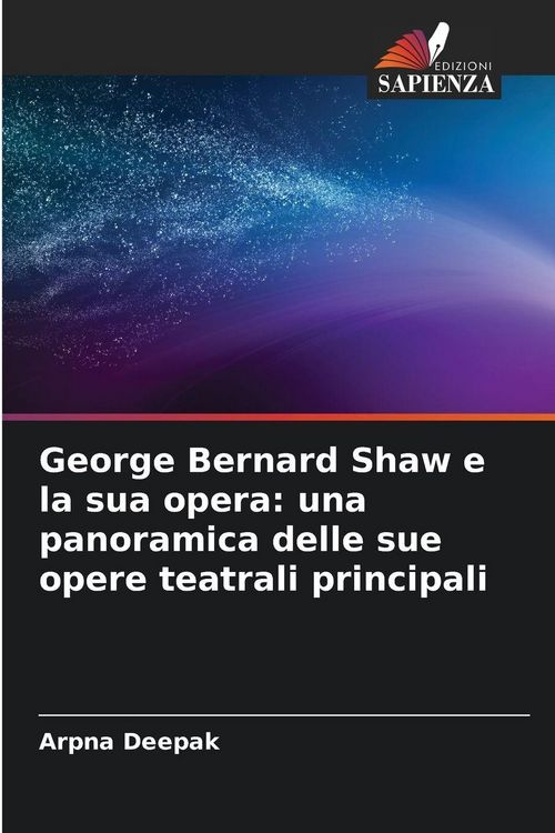 Produktbild: George Bernard Shaw e la sua opera: una panoramica delle sue opere teatrali principali