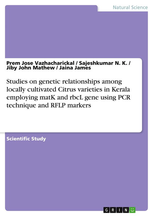 Produktbild: Studies on genetic relationships among locally cultivated Citrus varieties in Kerala employing matK and rbcL gene using PCR technique and RFLP markers