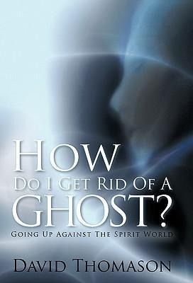 Produktbild: How Do I Get Rid of a Ghost?