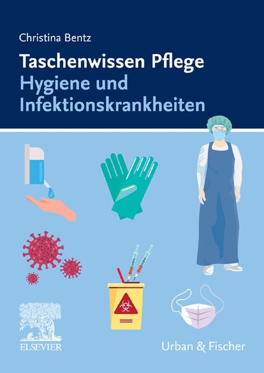 Bild vom Artikel Taschenwissen Pflege Hygiene und Infektionskrankheiten vom Autor Christina Bentz