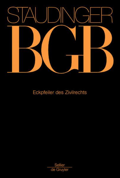 Produktbild: J. von Staudingers Kommentar zum B&uuml;rgerlichen Gesetzbuch mit Einf&uuml;hrungsgesetz... / Eckpfeiler des Zivilrechts