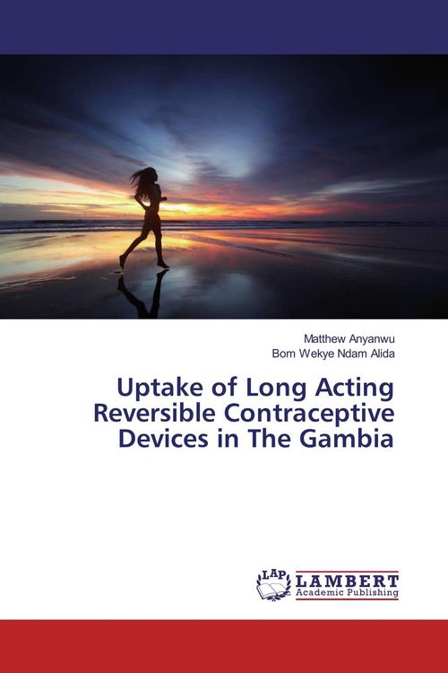 Produktbild: Uptake of Long Acting Reversible Contraceptive Devices in The Gambia