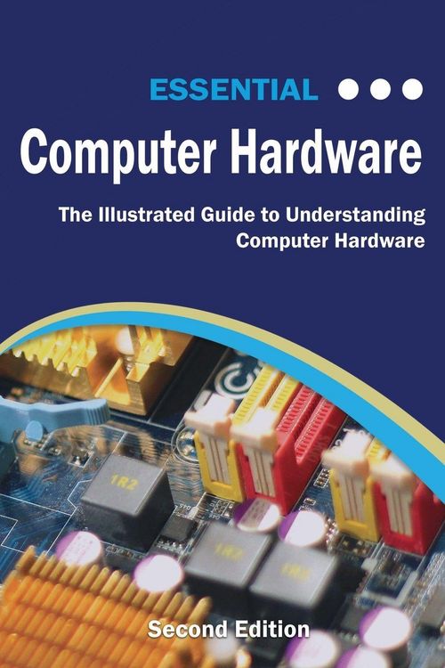 Produktbild: Essential Computer Hardware Second Edition