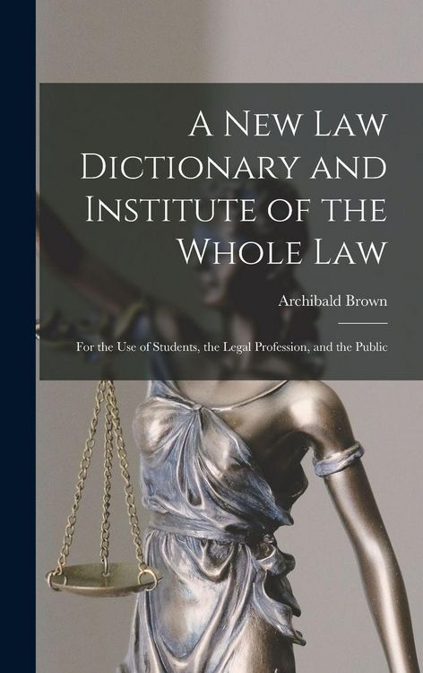 Produktbild: A New Law Dictionary and Institute of the Whole Law