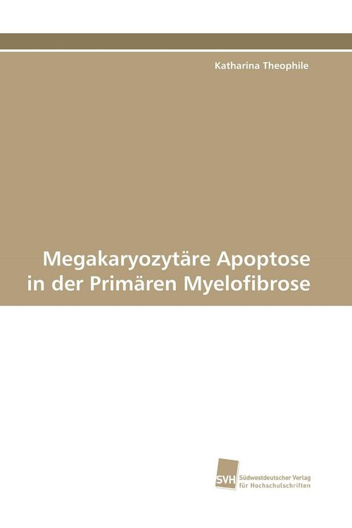 Produktbild: Megakaryozyt&auml;re Apoptose in der Prim&auml;ren Myelofibrose