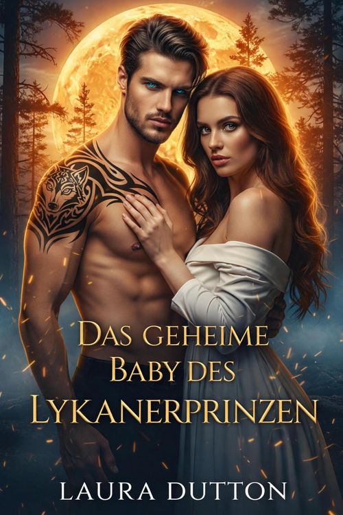 Produktbild: Das geheime Baby des Lykanerprinzen (Seine verlorene Luna-Romanze, #1)