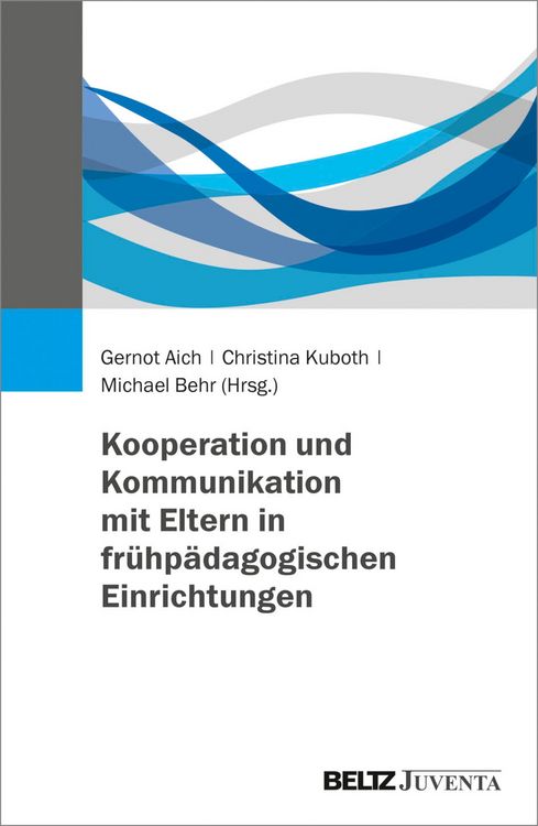 Produktbild: Kooperation und Kommunikation mit Eltern in fr&uuml;hp&auml;dagogischen Einrichtungen