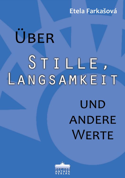 Produktbild: &Uuml;ber Stille, Langsamkeit und andere Werte