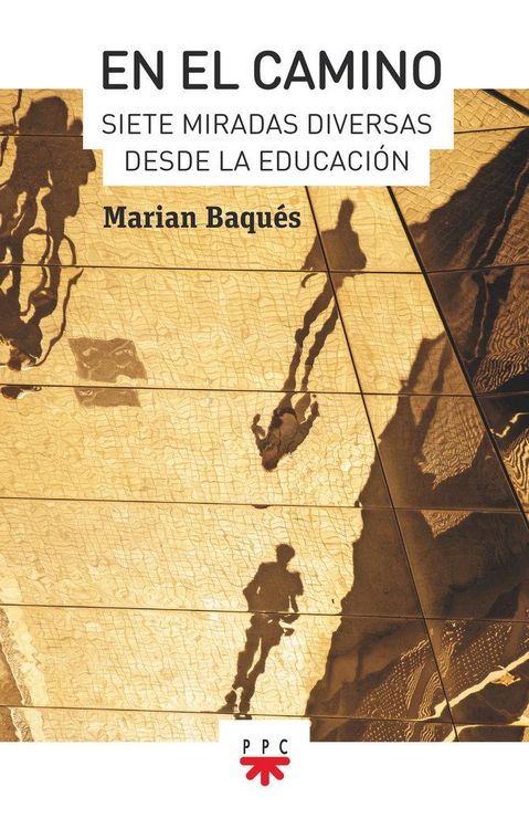 Produktbild: En el camino : siete miradas diversas desde la educaci&oacute;n