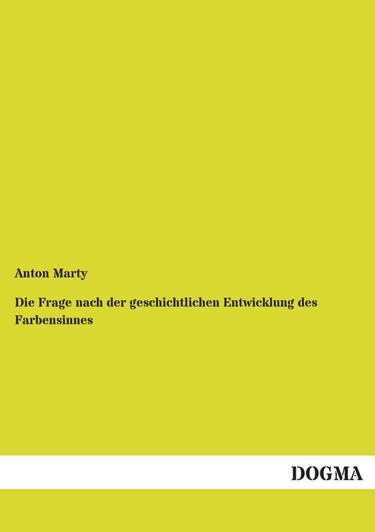 Produktbild: Die Frage nach der geschichtlichen Entwicklung des Farbensinnes
