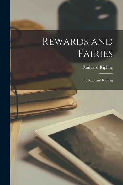 Produktbild: Rewards and Fairies: By Rudyard Kipling