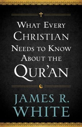Produktbild: What Every Christian Needs to Know About the Qur'an