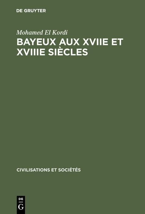 Produktbild: Bayeux aux XVIIe et XVIIIe si&egrave;cles