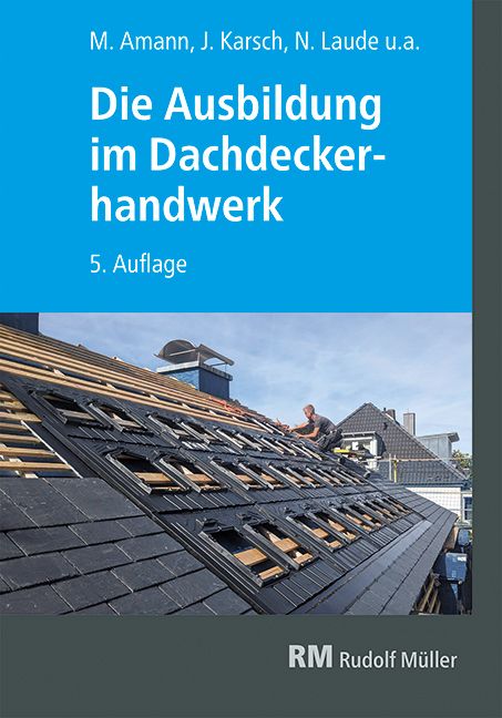 Produktbild: Die Ausbildung im Dachdeckerhandwerk