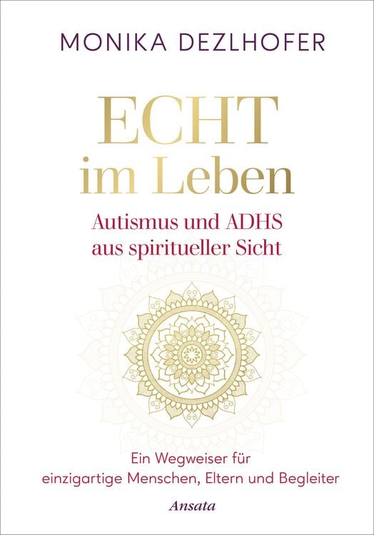 Produktbild: Echt im Leben. Autismus und ADHS aus spiritueller Sicht