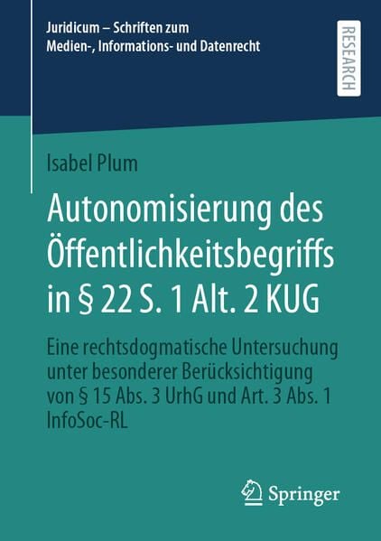 Produktbild: Autonomisierung des &Ouml;ffentlichkeitsbegriffs in &sect; 22 S. 1 Alt. 2 KUG
