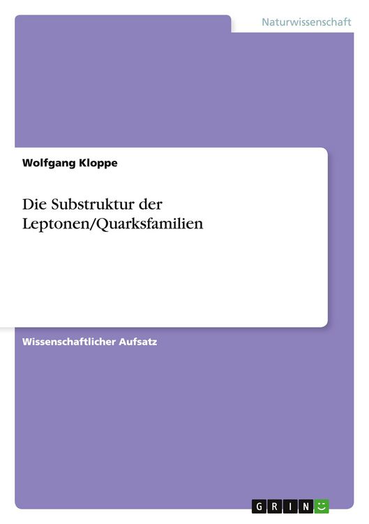 Produktbild: Die Substruktur der Leptonen/Quarksfamilien