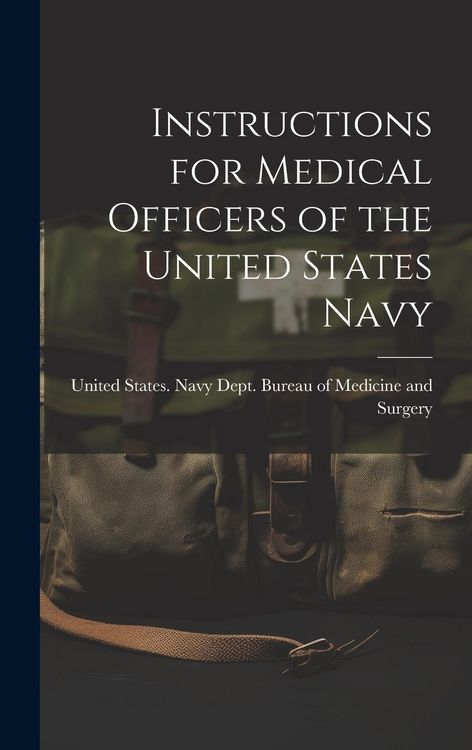 Produktbild: Instructions for Medical Officers of the United States Navy