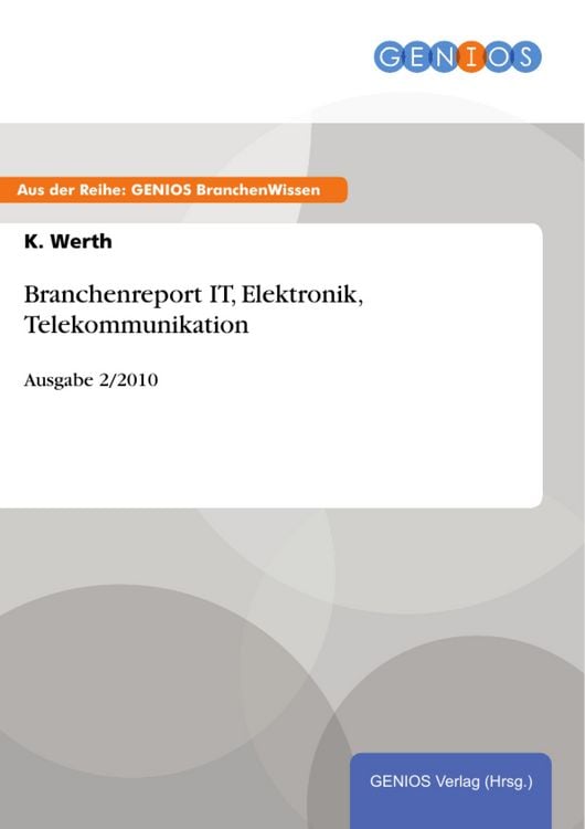 Produktbild: Branchenreport IT, Elektronik, Telekommunikation