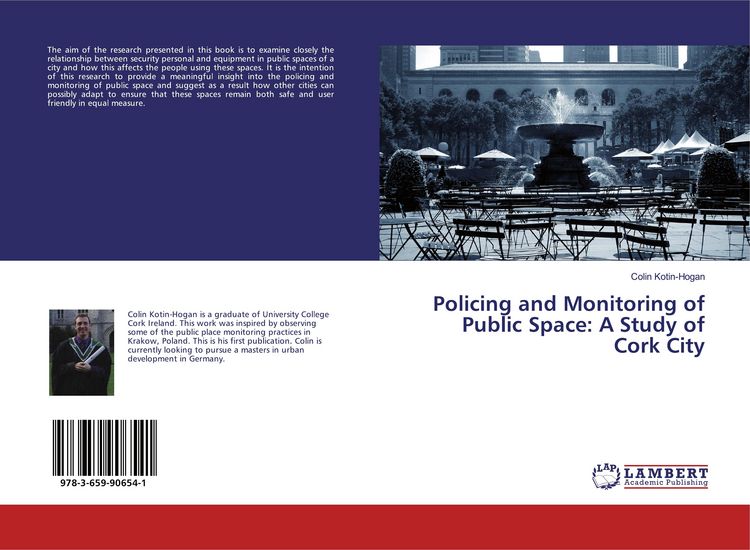 Produktbild: Policing and Monitoring of Public Space: A Study of Cork City