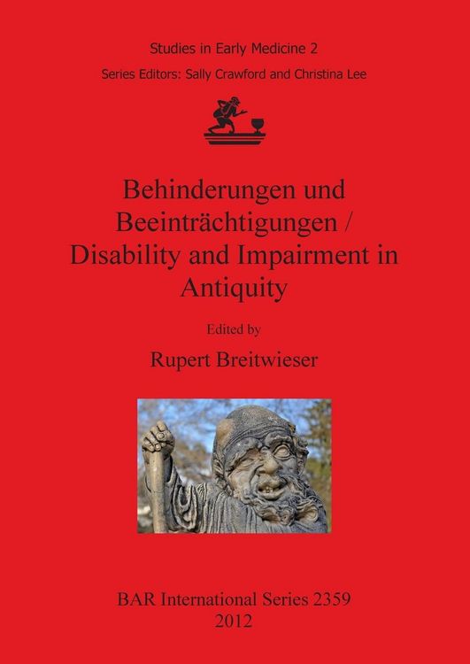 Produktbild: Behinderungen und Beeintr&auml;chtigungen / Disability and Impairment in Antiquity