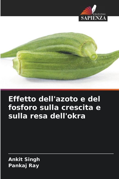 Produktbild: Effetto dell'azoto e del fosforo sulla crescita e sulla resa dell'okra