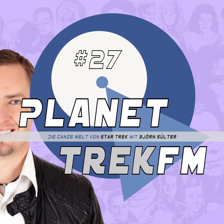 Produktbild: Planet Trek fm #27 - Die ganze Welt von Star Trek