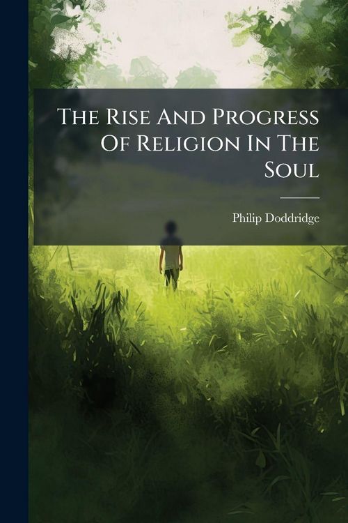 Produktbild: The Rise And Progress Of Religion In The Soul
