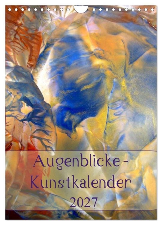 Produktbild: Augenblicke - Kunstkalender 2027 (Wandkalender 2027 DIN A4 hoch), CALVENDO Monatskalender