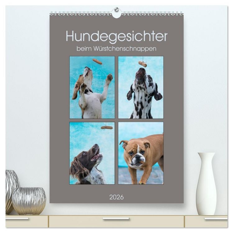 Produktbild: Hundegesichter beim W&uuml;rstchenschnappen (hochwertiger Premium Wandkalender 2026 DIN A2 hoch), Kunstdruck in Hochglanz