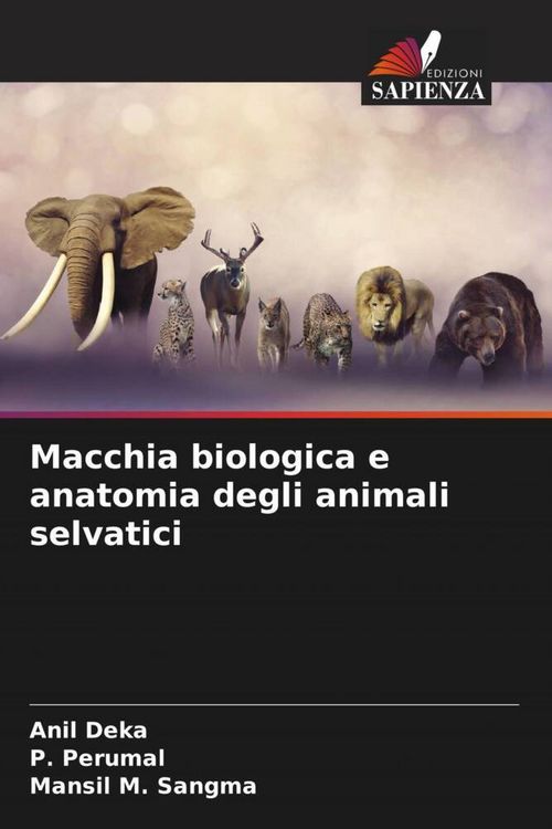 Produktbild: Macchia biologica e anatomia degli animali selvatici