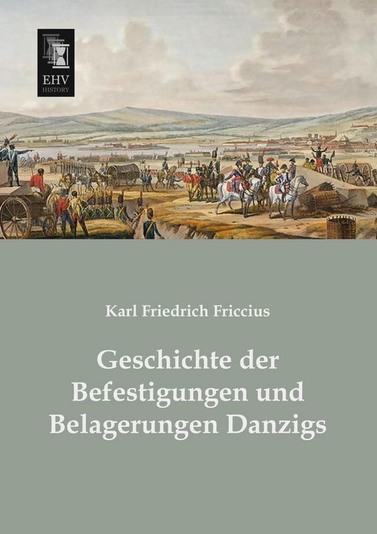 Produktbild: Geschichte der Befestigungen und Belagerungen Danzigs