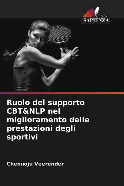 Produktbild: Ruolo del supporto CBT&NLP nel miglioramento delle prestazioni degli sportivi