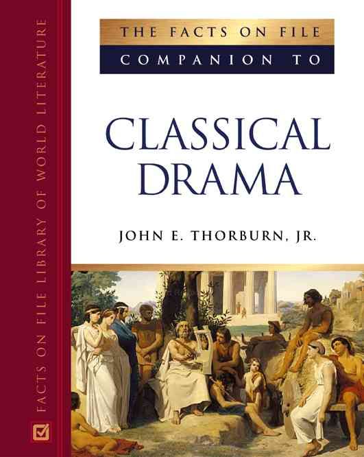 Produktbild: Thorburn, J:  The Facts on File Companion to Classical Drama