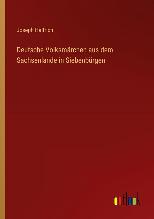 Produktbild: Deutsche Volksm&auml;rchen aus dem Sachsenlande in Siebenb&uuml;rgen