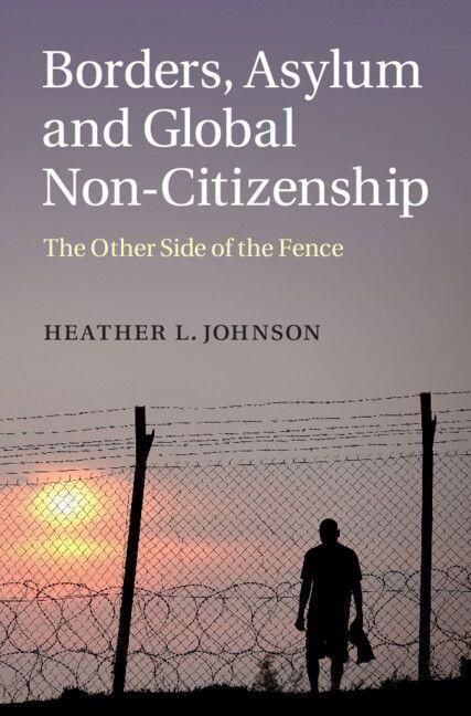 Produktbild: Borders, Asylum and Global Non-Citizenship