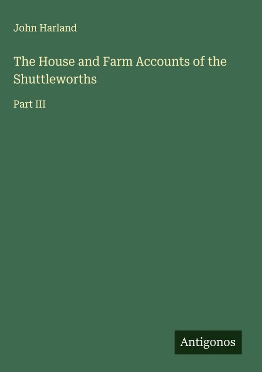 Produktbild: The House and Farm Accounts of the Shuttleworths
