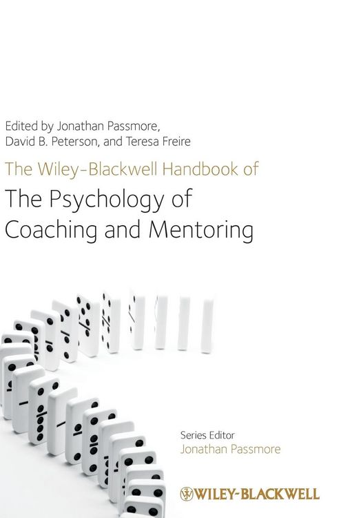 Produktbild: The Wiley-Blackwell Handbook of the Psychology of Coaching and Mentoring