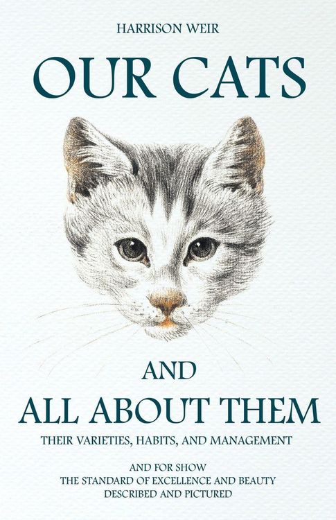 Produktbild: Our Cats and All about Them - Their Varieties, Habits, and Management