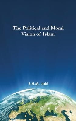 Produktbild: The Political and Moral Vision of Islam