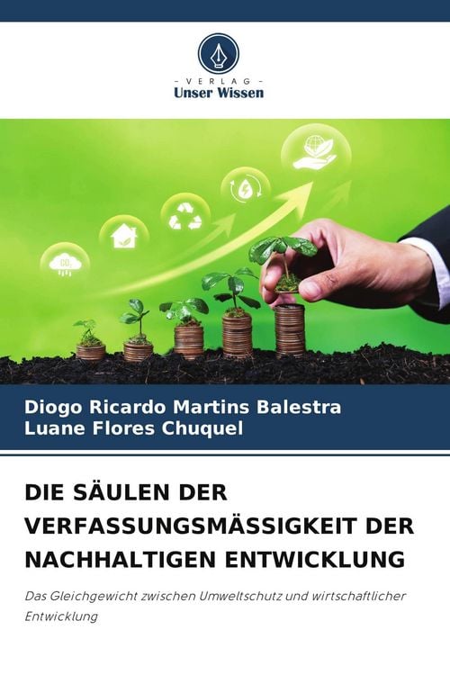 Produktbild: Die S&auml;ulen der Verfassungsm&auml;ssigkeit der Nachhaltigen Entwicklung