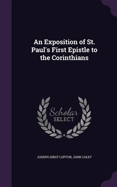 Produktbild: An Exposition of St. Paul's First Epistle to the Corinthians