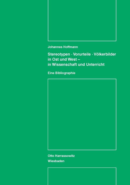Produktbild: Stereotypen - Vorurteile - V&ouml;lkerbilder in Ost und West - in Wissenschaft und Unterricht