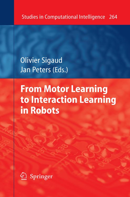 Produktbild: From Motor Learning to Interaction Learning in Robots