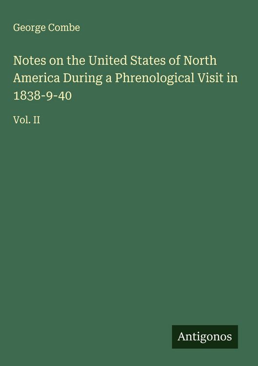 Produktbild: Notes on the United States of North America During a Phrenological Visit in 1838-9-40