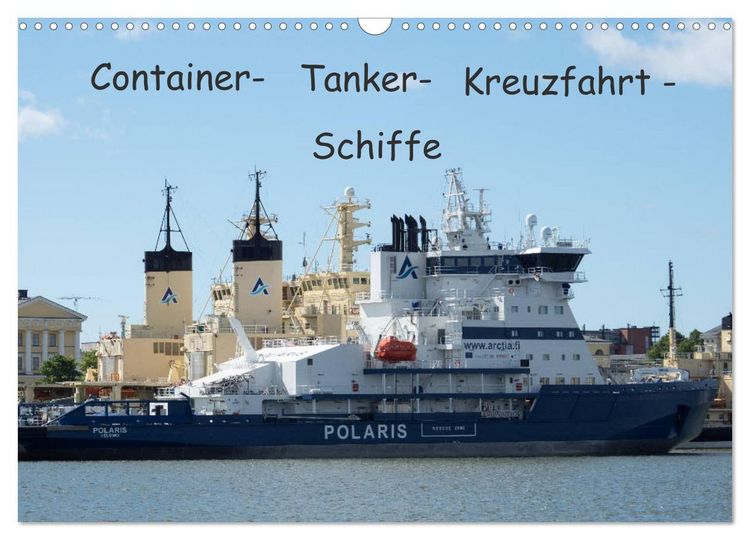 Produktbild: Container - Tanker - Kreuzfahrt - Schiffe (Wandkalender 2026 DIN A3 quer), CALVENDO Monatskalender